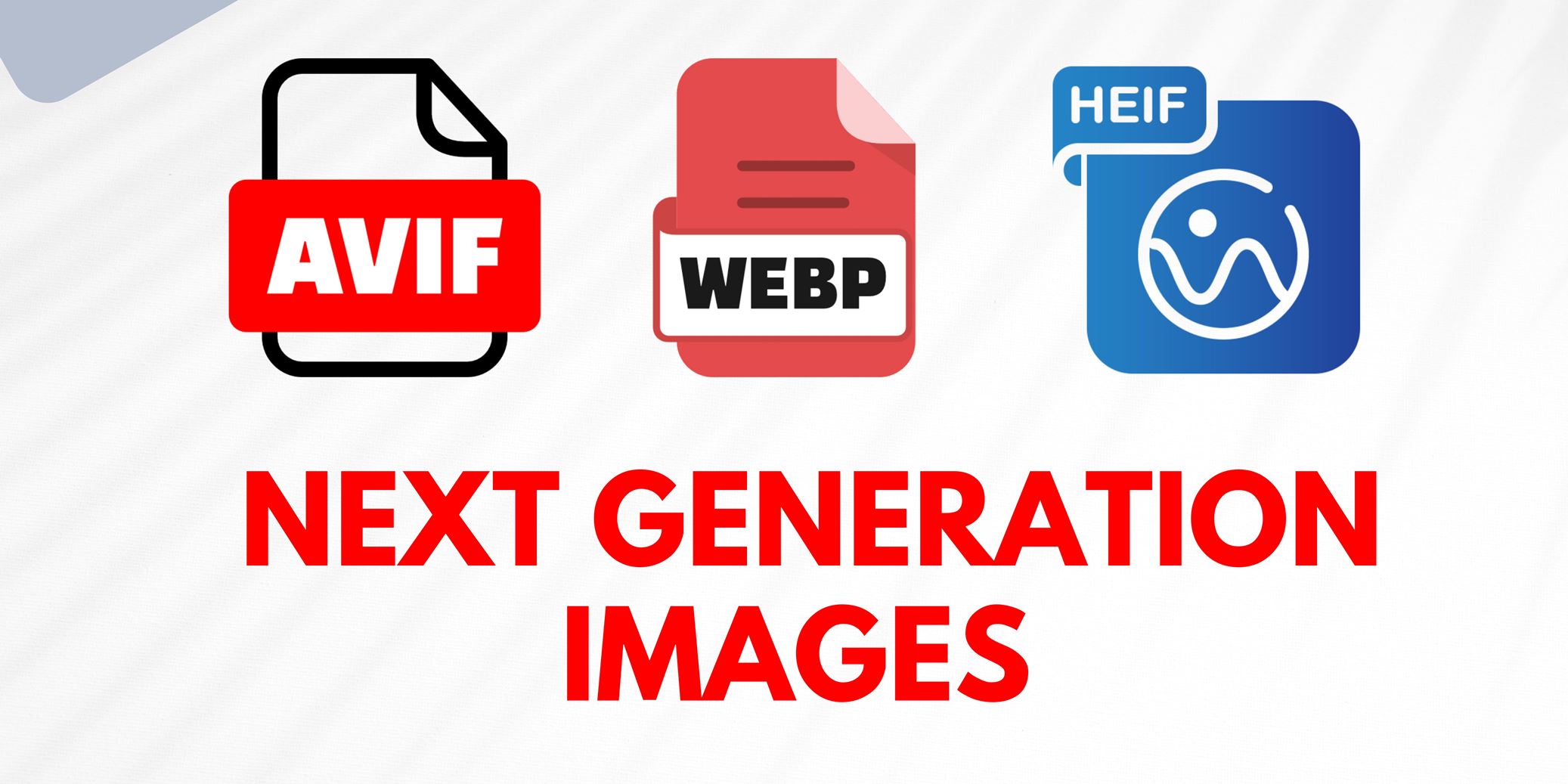 What is Next-gen Image? 4 Best Next-gen Image Formats