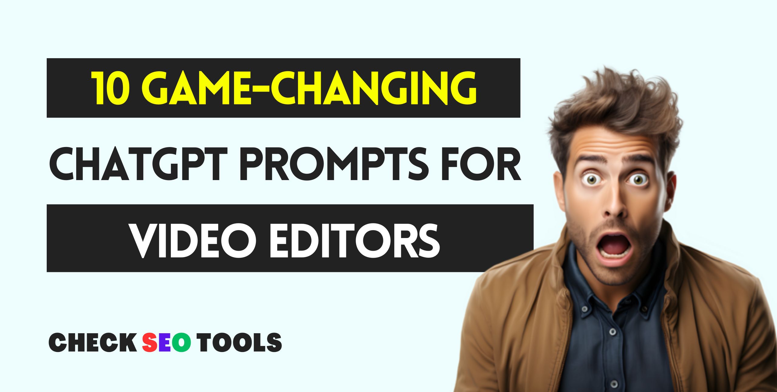 10 Game-Changing ChatGPT Prompts for Video Editors